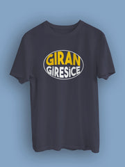 Gıran Giresice (Üniseks Tişört)