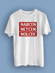 Nabcen Netcen Nolcek(Üniseks Tişört )