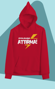Asfalyalaamı Attırma(Üniseks Kapüşonlu)