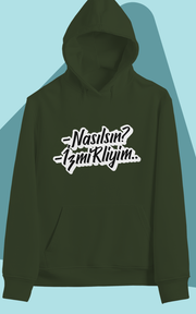 Nasılsın İzmirliyim (Üniseks Kapüşonlu)
