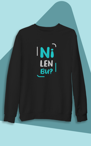 Ni Len Bu? (Üniseks Kapüşonuz)