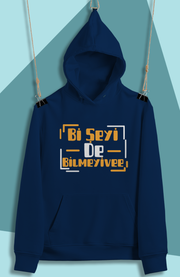 Bi Şeyide Bilmeyii Vee(Üniseks Kapüşonlu)