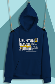 Üzüntüm Bir Davul Zurnaya Bakar(Üniseks Kapüşonlu)