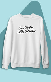 Dün Dündür Böön Bööndür  (Üniseks Kapüşonsuz)