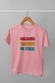 Amcasına Yaslanan Dik Yürür (Üniseks  Çocuk Tişört)
