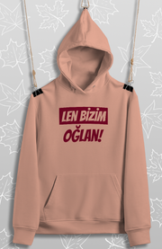 Len Bizim Oğlan(Üniseks Kapüşonlu)