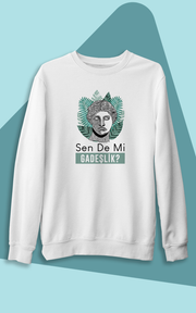 Sen de  Mi Gadeslik (Üniseks Kapüşonsuz)