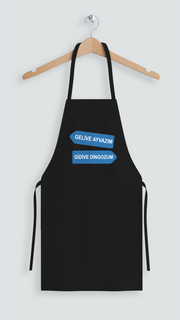 Gelive Ayvazım Gidive Dingozum (Önlük)