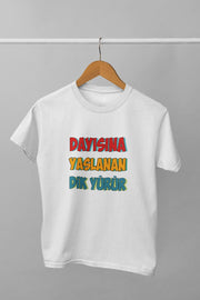 Dayısına Yaslanan Dik Yürür (Üniseks  Çocuk Tişört)
