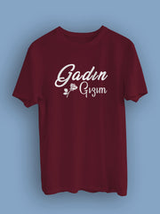 Gadın Gızım (Üniseks Tişört)