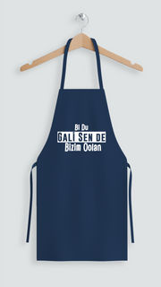 Bi Du Gali Sende Bizim oolan(Önlük)
