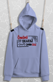 Ömünü SIkarım Cavurun Cocu(Üniseks Kapüşonlu)