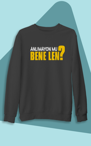 Anlımayon Mu Bene Len? (Üniseks Kapüşonsuz )