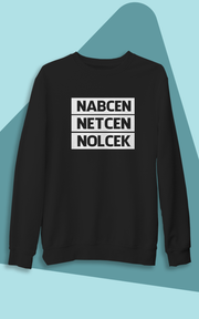 Nabcen Netcen Nolcek (Üniseks Kapüşonsuz)