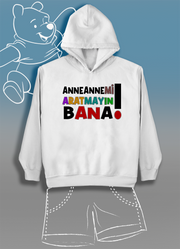 Anneanemi Aratmayın Bana (Üniseks Çocuk Kapüşonlu)
